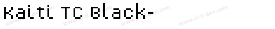 Kaiti TC Black字体转换